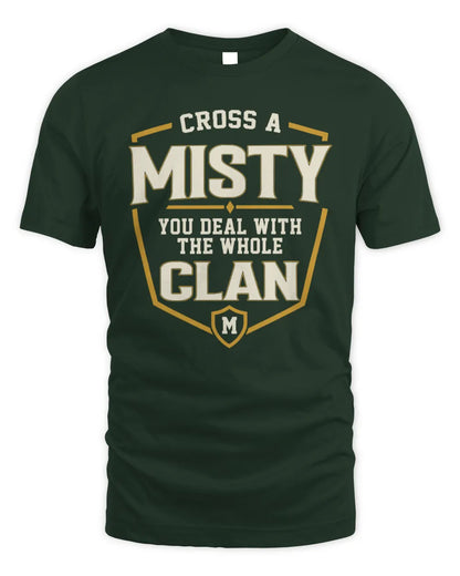 MISTY NT1-K008 Cross A/An NAME, You Deal With the Whole Clan | Personalized Vintage T-Shirt - Unisex Standard T-Shirt - Forest Green