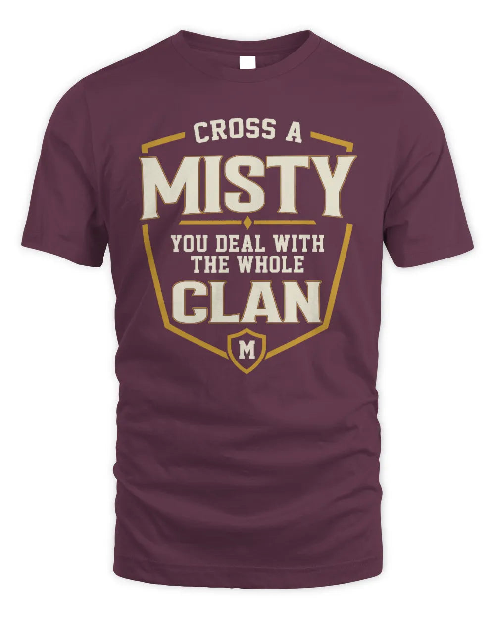 MISTY NT1-K008 Cross A/An NAME, You Deal With the Whole Clan | Personalized Vintage T-Shirt - Unisex Standard T-Shirt - Maroon