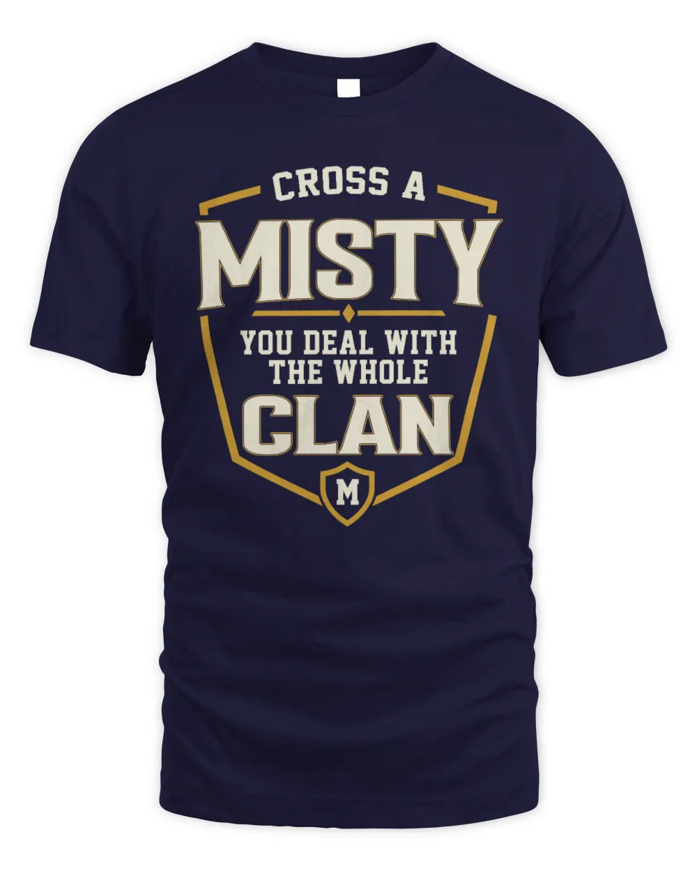 MISTY NT1-K008 Cross A/An NAME, You Deal With the Whole Clan | Personalized Vintage T-Shirt - Unisex Standard T-Shirt - Navy