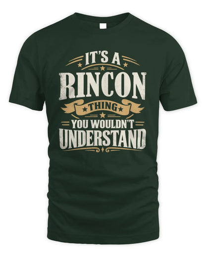 RINCON P08 TH51 - Personalized “It’s a/an [NAME] Thing – You Wouldn’t Understand” Shirt - Unisex Standard T-Shirt - Forest Green