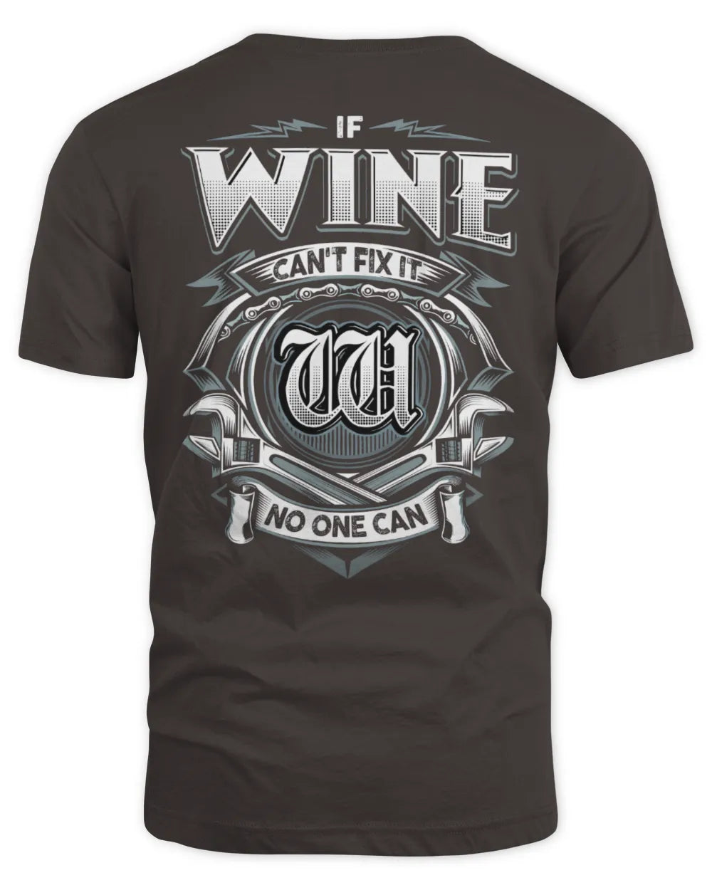 WINE AP81-K4-626 - Personalized Ahmed Quote Apparel “If Ahmed Can't Fix It, No One Can” - Unisex Standard T-Shirt - Dark Chocolate