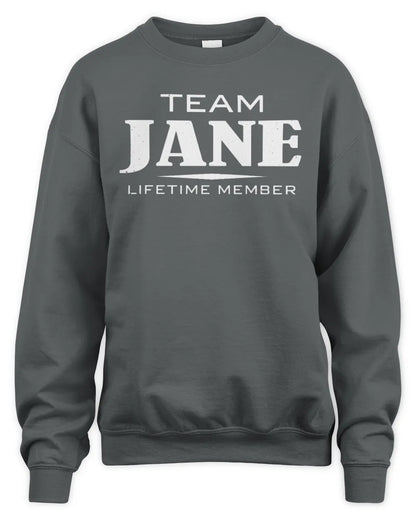 JANE BL62-K4-128 - Personalized “Team NAME Lifetime Member” - Unisex Sweatshirt - Charcoal