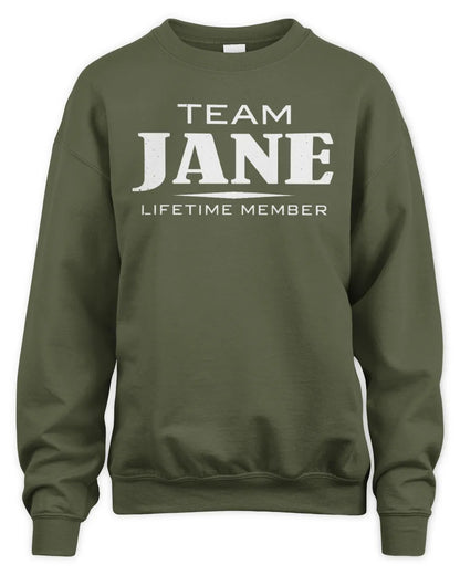 JANE BL62-K4-128 - Personalized “Team NAME Lifetime Member” - Unisex Sweatshirt - Military Green