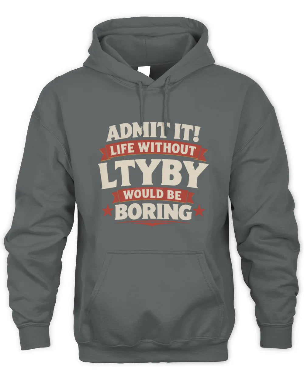LTYBY P4 KT003 Personalized Funny Quote Apparel “Life Without NAME Would Be Boring” - Unisex Hoodie - Charcoal