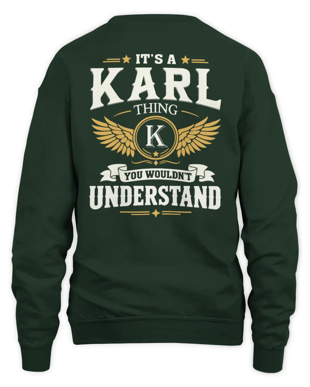 KARL KT06-M008 It’s a [NAME] Thing – You Wouldn’t Understand | Personalized Vintage T-Shirt - Unisex Sweatshirt - Forest Green
