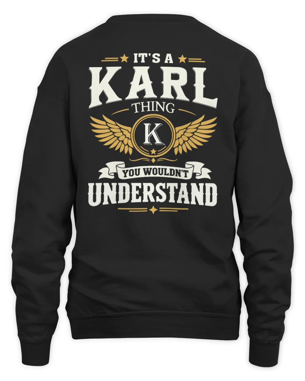 KARL KT06-M008 It’s a [NAME] Thing – You Wouldn’t Understand | Personalized Vintage T-Shirt - Unisex Sweatshirt - Black