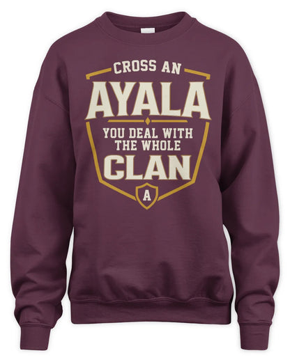 AYALA NT1-K008 Cross A/An NAME, You Deal With the Whole Clan | Personalized Vintage T-Shirt - Unisex Sweatshirt - Maroon