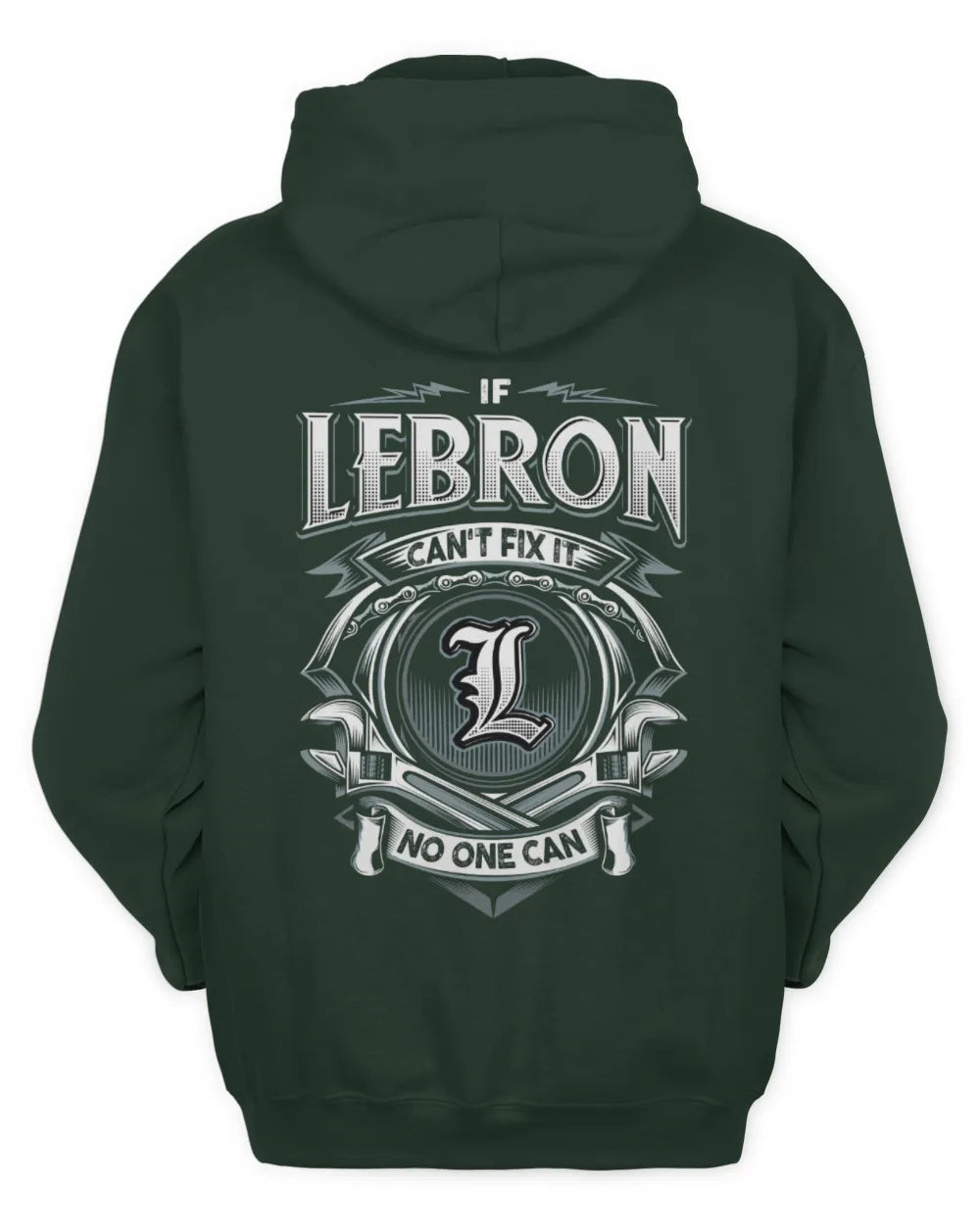 LEBRON AP81-K4-626 - Personalized Ahmed Quote Apparel “If Ahmed Can't Fix It, No One Can” - Unisex Hoodie - Forest Green