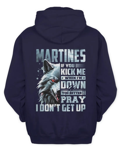 MARTINES AP62-K4-666 - Personalized Fierce Wolf Quote Apparel “If You Kick Me When I’m Down, You Better Pray I Don’t Get Up” - Unisex Hoodie - Navy