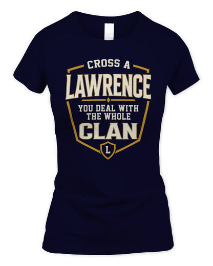 LAWRENCE NT1-K008 Cross A/An NAME, You Deal With the Whole Clan | Personalized Vintage T-Shirt - Women's Standard T-Shirt - Navy