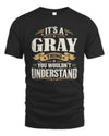 GRAY P08 TH51 - Personalized “It’s a/an [NAME] Thing – You Wouldn’t Understand” Shirt