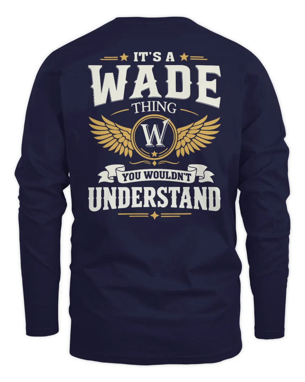 WADE KT06-M008 It’s a [NAME] Thing – You Wouldn’t Understand | Personalized Vintage T-Shirt - Men's Long Sleeved T-Shirt - Navy