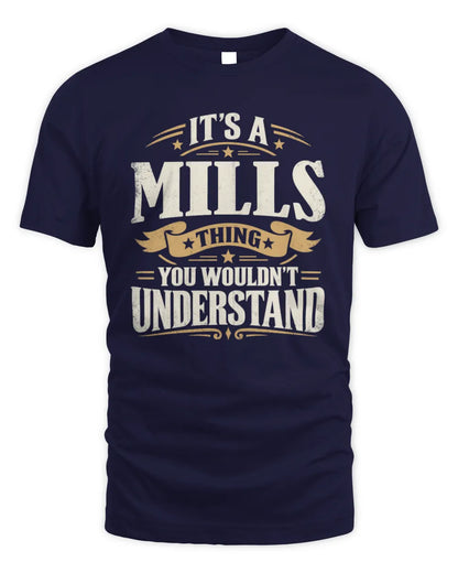 MILLS P08 TH51 - Personalized “It’s a/an [NAME] Thing – You Wouldn’t Understand” Shirt - Unisex Standard T-Shirt - Navy