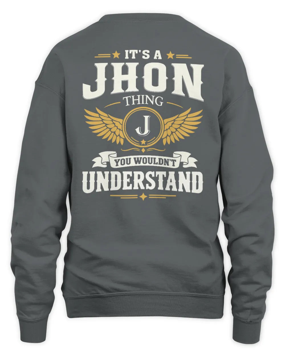 JHON KT06-M008 It’s a [NAME] Thing – You Wouldn’t Understand | Personalized Vintage T-Shirt - Unisex Sweatshirt - Charcoal