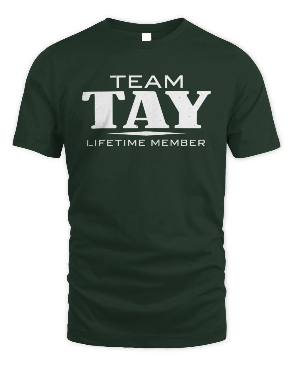 TAY BL62-K4-128 - Personalized “Team NAME Lifetime Member” - Unisex Standard T-Shirt - Forest Green