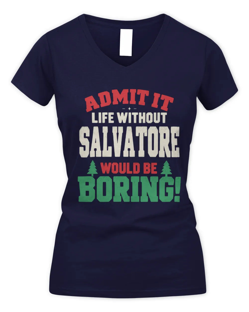 SALVATORE P5 TH08 Christmas T-Shirt – “Life Without NAME Would Be Boring” - Women's V-Neck T-Shirt - Navy