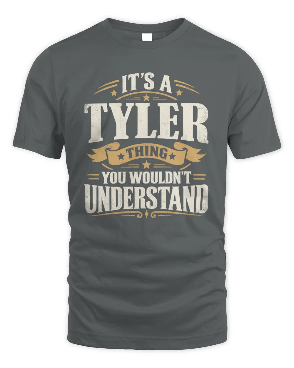 TYLER P08 TH51 - Personalized “It’s a/an [NAME] Thing – You Wouldn’t Understand” Shirt - Unisex Standard T-Shirt - Charcoal