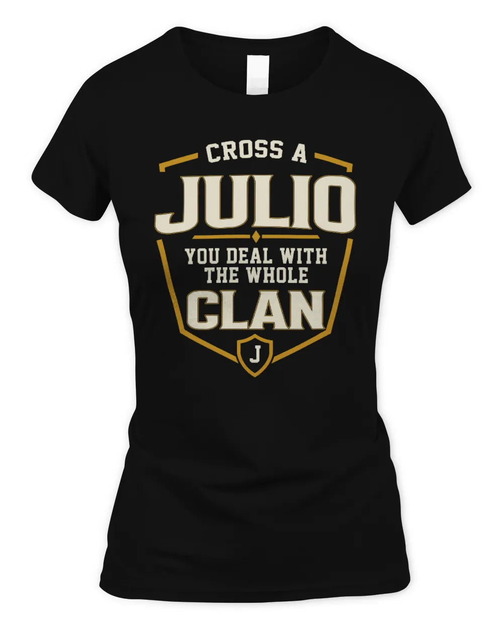JULIO NT1-K008 Cross A/An NAME, You Deal With the Whole Clan | Personalized Vintage T-Shirt - Women's Standard T-Shirt - Black