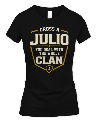JULIO NT1-K008 Cross A/An NAME, You Deal With the Whole Clan | Personalized Vintage T-Shirt - Women's Standard T-Shirt - Black