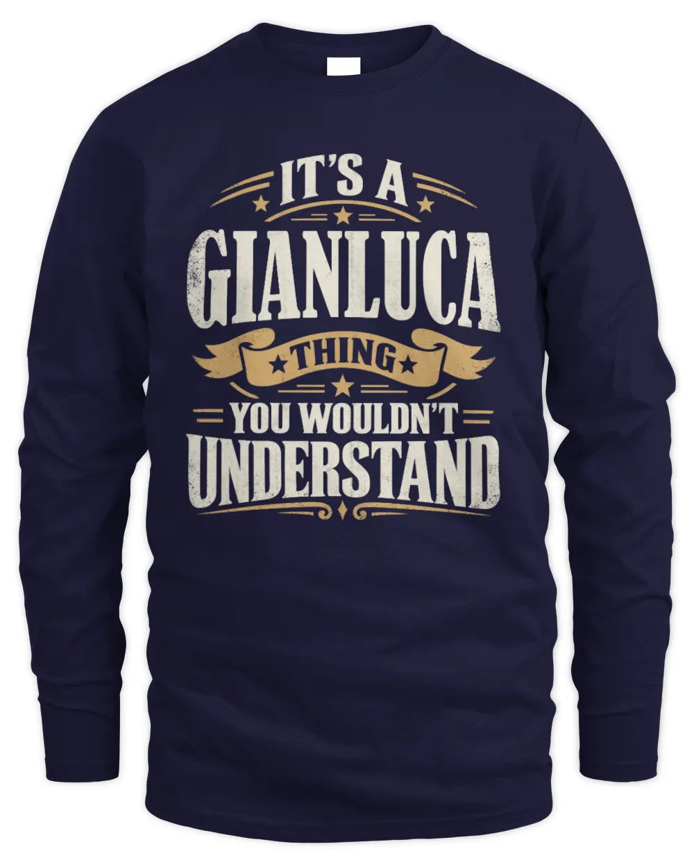 GIANLUCA P08 TH51 - Personalized “It’s a/an [NAME] Thing – You Wouldn’t Understand” Shirt - Men's Long Sleeved T-Shirt - Navy