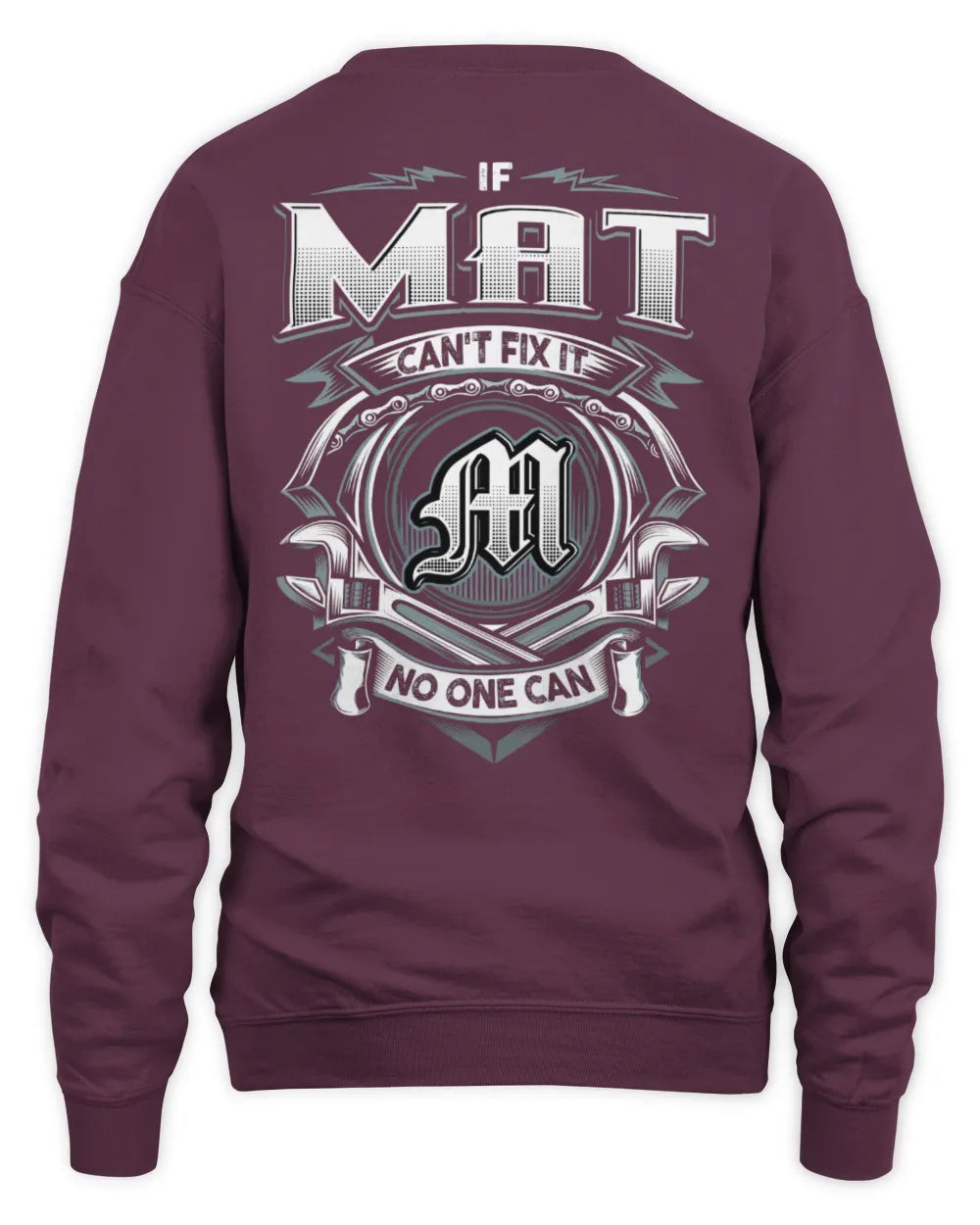 MAT AP81-K4-626 - Personalized Ahmed Quote Apparel “If Ahmed Can't Fix It, No One Can” - Unisex Sweatshirt - Maroon