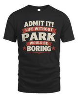 PARK P4 KT003 Personalized Funny Quote Apparel “Life Without NAME Would Be Boring” - Unisex Standard T-Shirt - Black