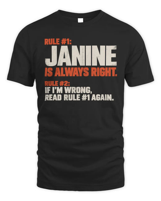 JANINE NP1-H006 
Always Right Personalized Name T-Shirt – Funny Custom Name Shirt