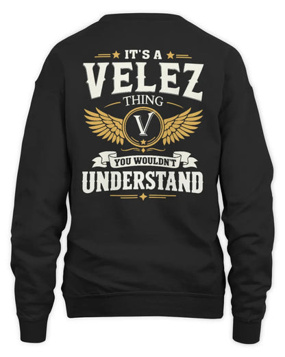 VELEZ KT06-M008 It’s a [NAME] Thing – You Wouldn’t Understand | Personalized Vintage T-Shirt - Unisex Sweatshirt - Black