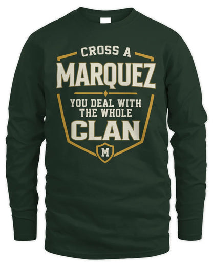 MARQUEZ NT1-K008 Cross A/An NAME, You Deal With the Whole Clan | Personalized Vintage T-Shirt - Men's Long Sleeved T-Shirt - Forest Green