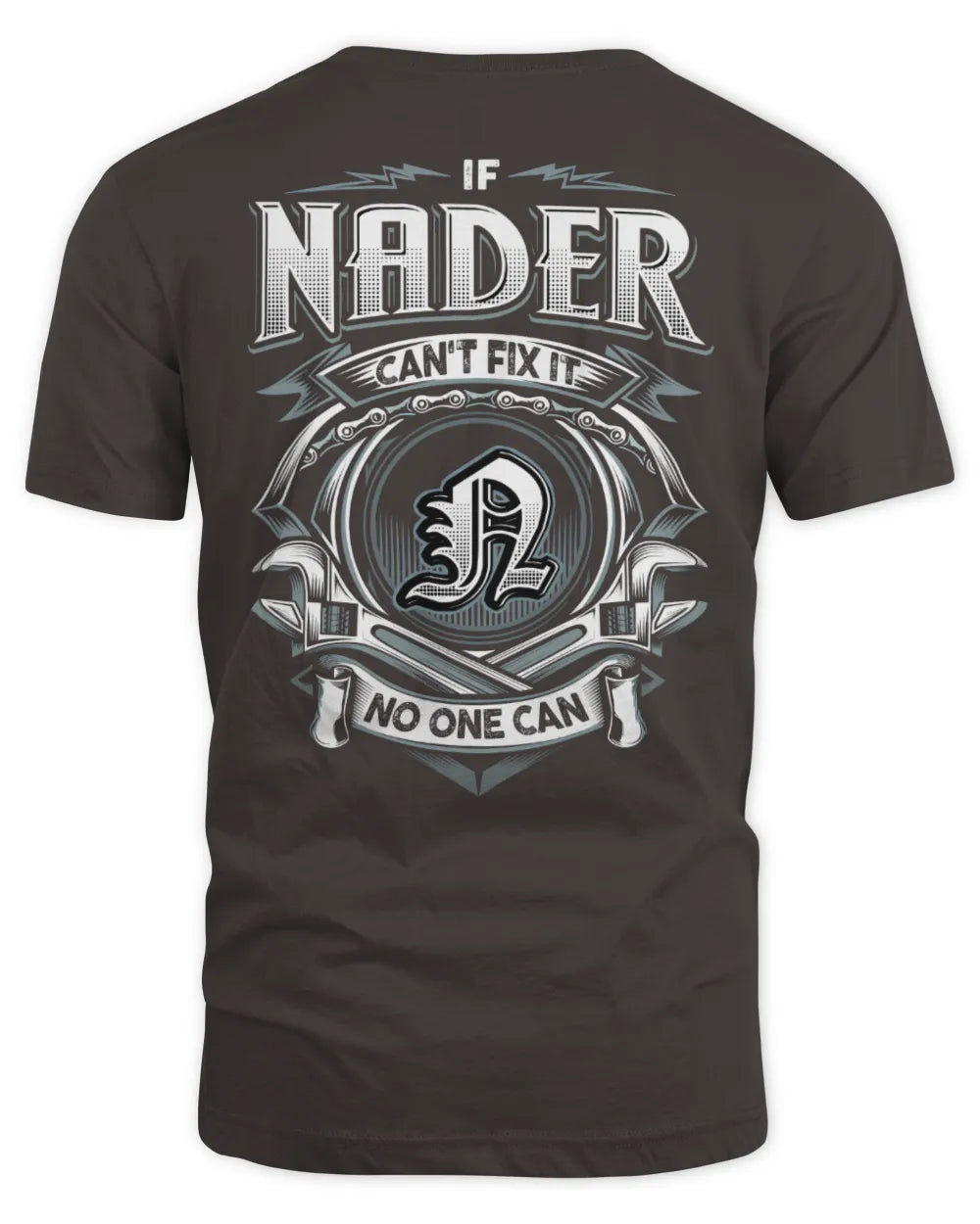 NADER AP81-K4-626 - Personalized Ahmed Quote Apparel “If Ahmed Can't Fix It, No One Can” - Unisex Standard T-Shirt - Dark Chocolate