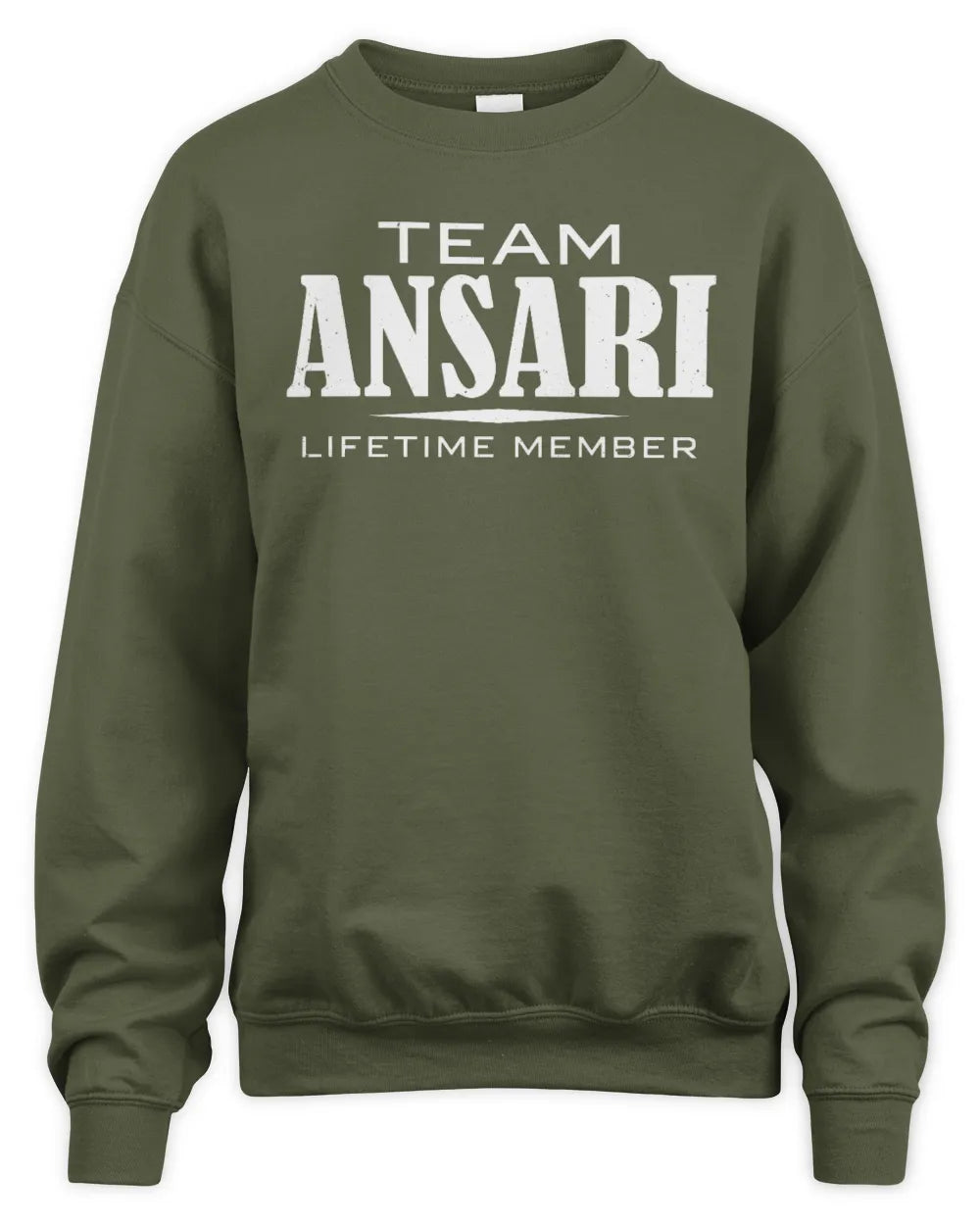 ANSARI BL62-K4-128 - Personalized “Team NAME Lifetime Member” - Unisex Sweatshirt - Military Green
