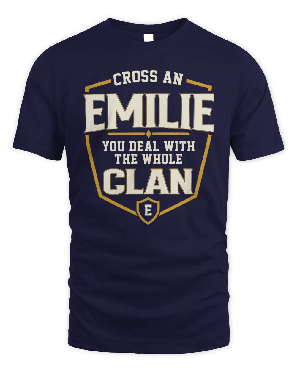 EMILIE NT1-K008 Cross A/An NAME, You Deal With the Whole Clan | Personalized Vintage T-Shirt - Unisex Standard T-Shirt - Navy