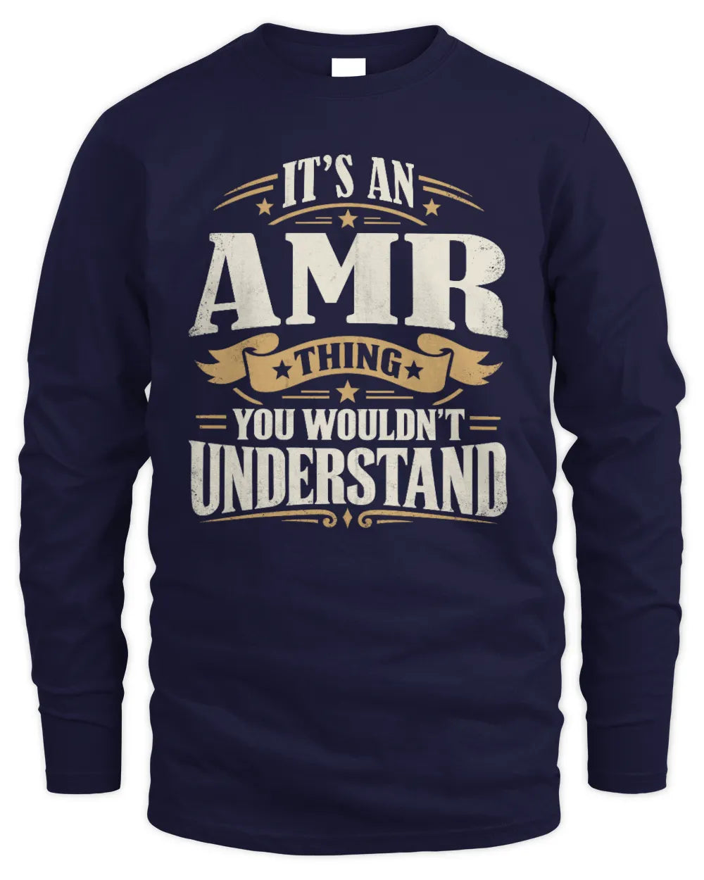 AMR P08 TH51 - Personalized “It’s a/an [NAME] Thing – You Wouldn’t Understand” Shirt - Men's Long Sleeved T-Shirt - Navy