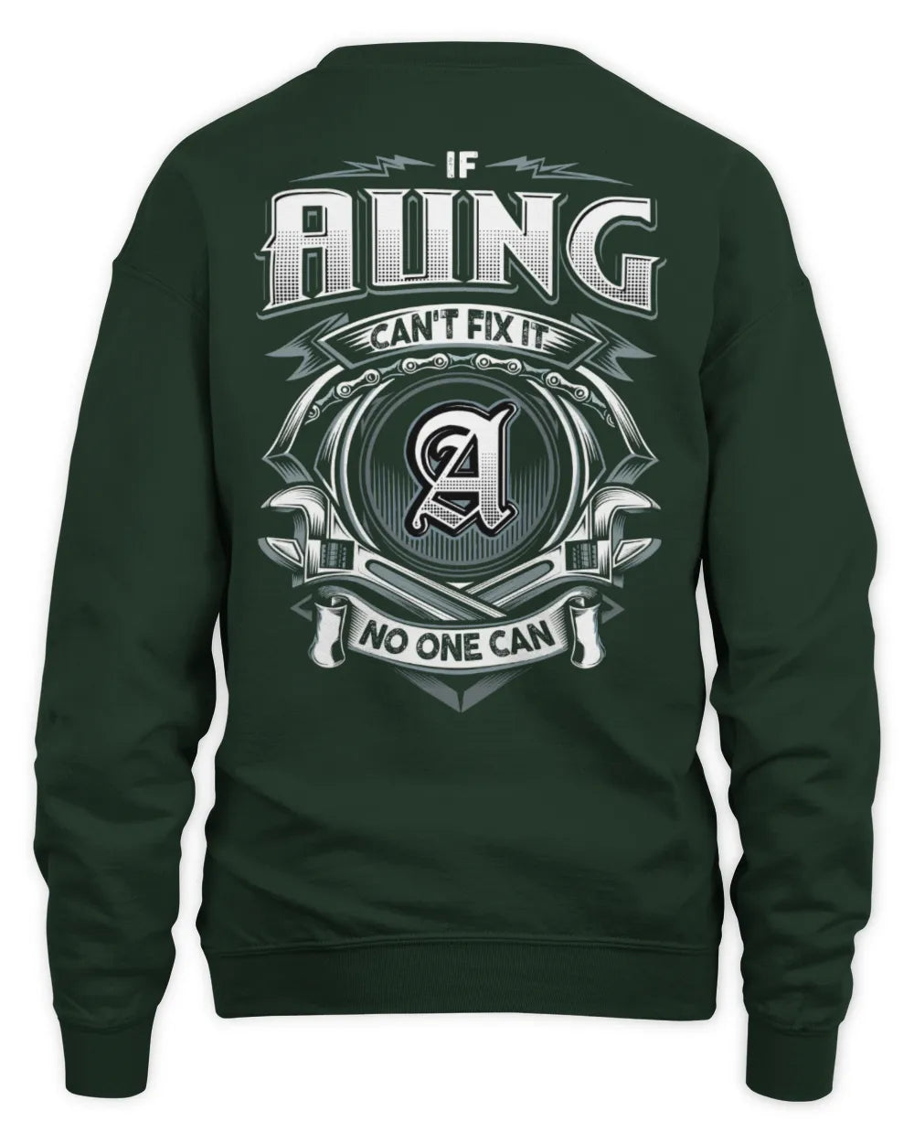 AUNG AP81-K4-626 - Personalized Ahmed Quote Apparel “If Ahmed Can't Fix It, No One Can” - Unisex Sweatshirt - Forest Green