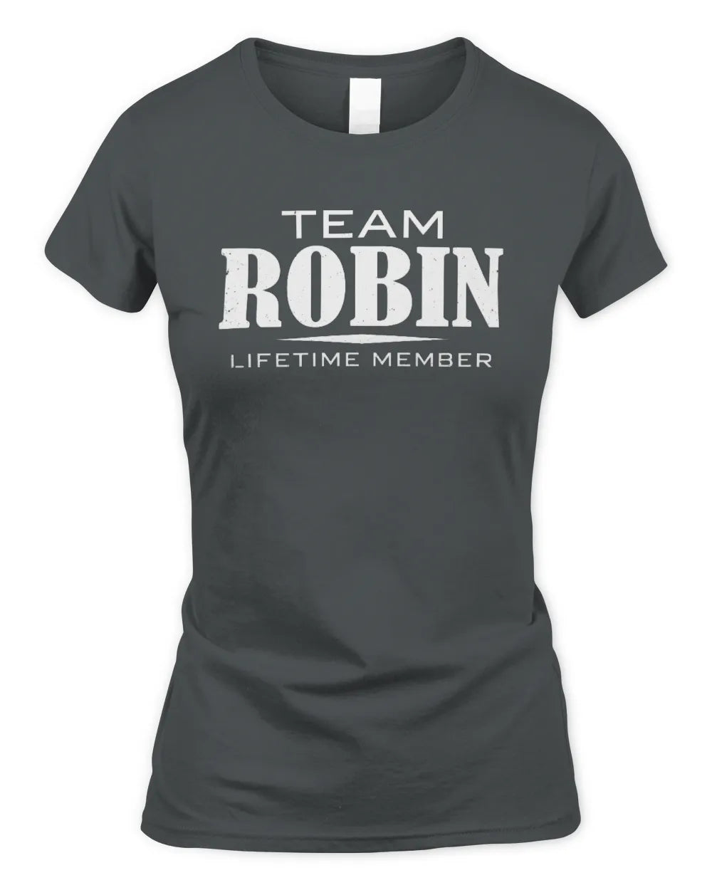 ROBIN BL62-K4-128 - Personalized “Team NAME Lifetime Member” - Women's Standard T-Shirt - Charcoal