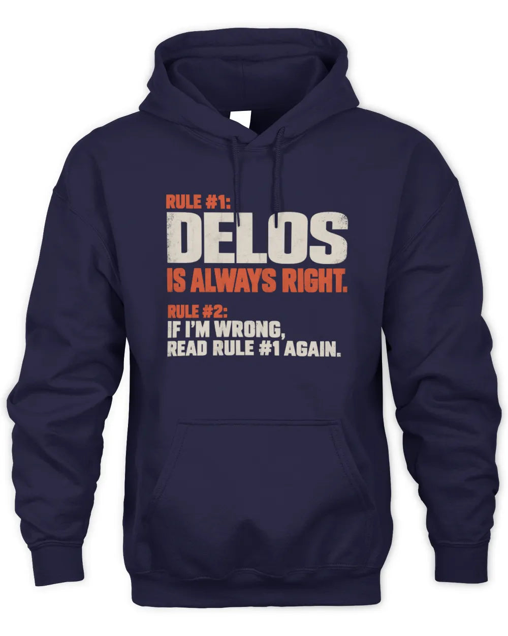 DELOS NP1-H006 - Always Right Personalized Name T-Shirt – Funny Custom Name Shirt - Unisex Hoodie - Navy
