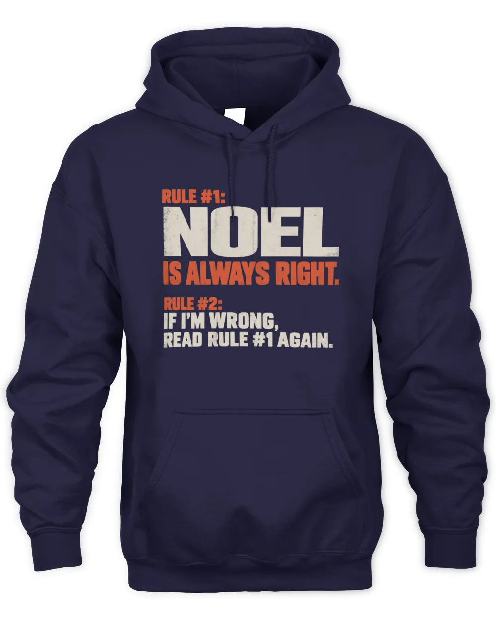NOEL NP1-H006 - Always Right Personalized Name T-Shirt – Funny Custom Name Shirt - Unisex Hoodie - Navy
