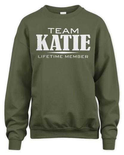 KATIE BL62-K4-128 - Personalized “Team NAME Lifetime Member” - Unisex Sweatshirt - Military Green