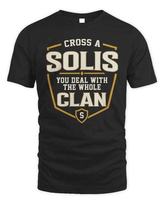 SOLIS NT1-K008 Cross A/An NAME, You Deal With the Whole Clan | Personalized Vintage T-Shirt - Unisex Standard T-Shirt - Black