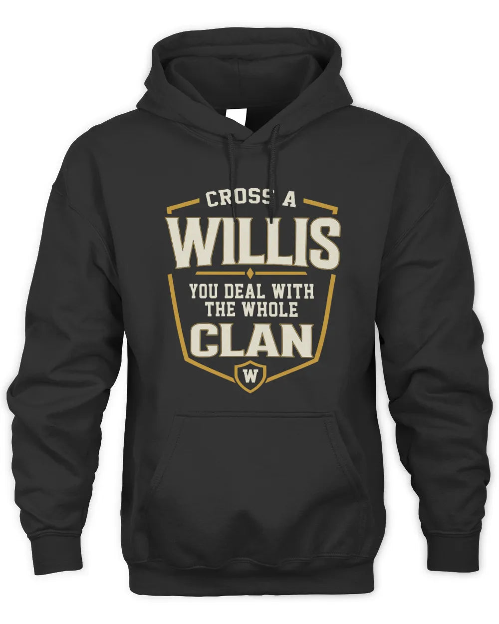 WILLIS NT1-K008 Cross A/An NAME, You Deal With the Whole Clan | Personalized Vintage T-Shirt - Unisex Hoodie - Black