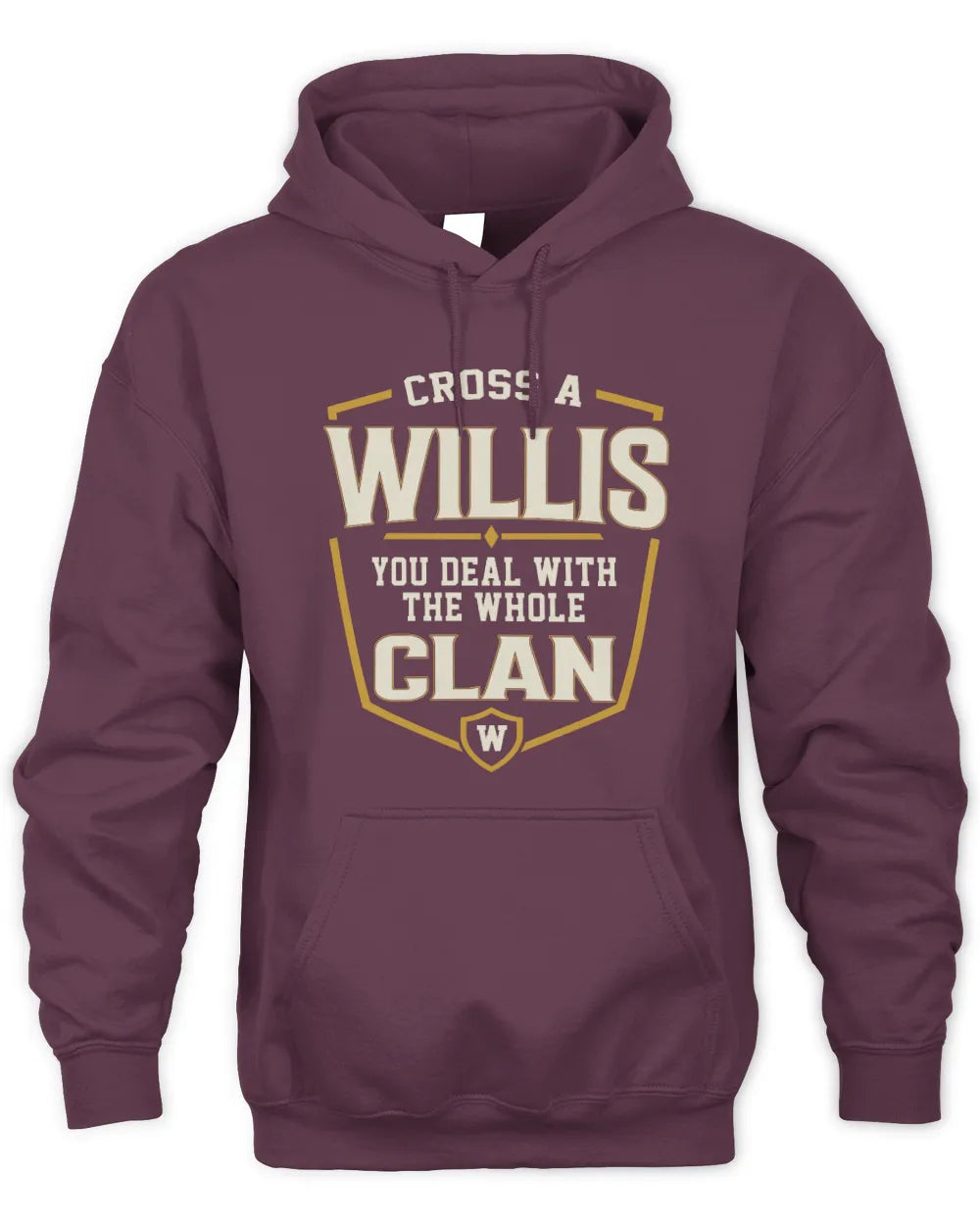WILLIS NT1-K008 Cross A/An NAME, You Deal With the Whole Clan | Personalized Vintage T-Shirt - Unisex Hoodie - Maroon