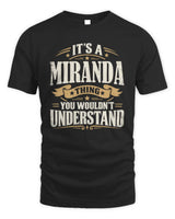 MIRANDA P08 TH51 - Personalized “It’s a/an [NAME] Thing – You Wouldn’t Understand” Shirt - Unisex Standard T-Shirt - Black