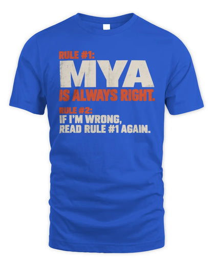 MYA NP1-H006 
Always Right Personalized Name T-Shirt – Funny Custom Name Shirt - Unisex Standard T-Shirt - Royal