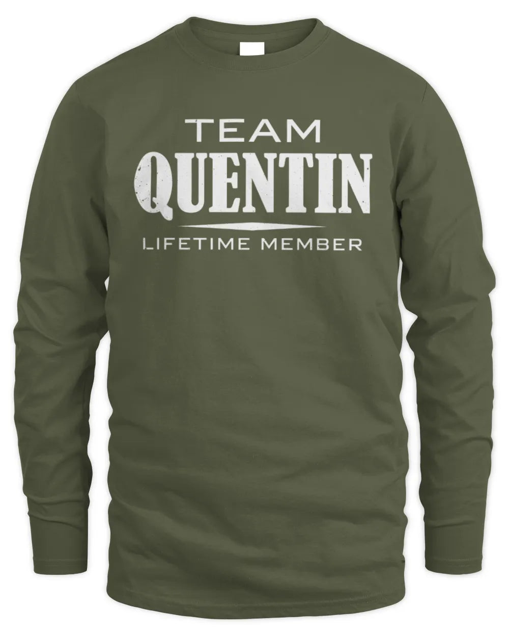QUENTIN BL62-K4-128 - Personalized “Team NAME Lifetime Member” - Men's Long Sleeved T-Shirt - Military Green