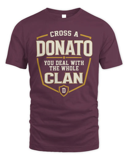 DONATO NT1-K008 Cross A/An NAME, You Deal With the Whole Clan | Personalized Vintage T-Shirt - Unisex Standard T-Shirt - Maroon