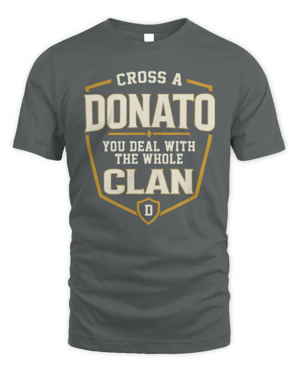 DONATO NT1-K008 Cross A/An NAME, You Deal With the Whole Clan | Personalized Vintage T-Shirt - Unisex Standard T-Shirt - Charcoal