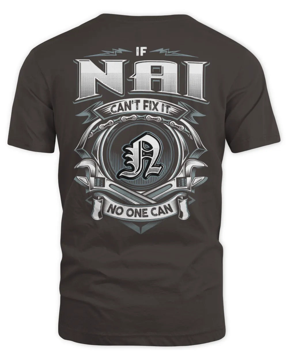 NAI AP81-K4-626 - Personalized Ahmed Quote Apparel “If Ahmed Can't Fix It, No One Can” - Unisex Standard T-Shirt - Dark Chocolate
