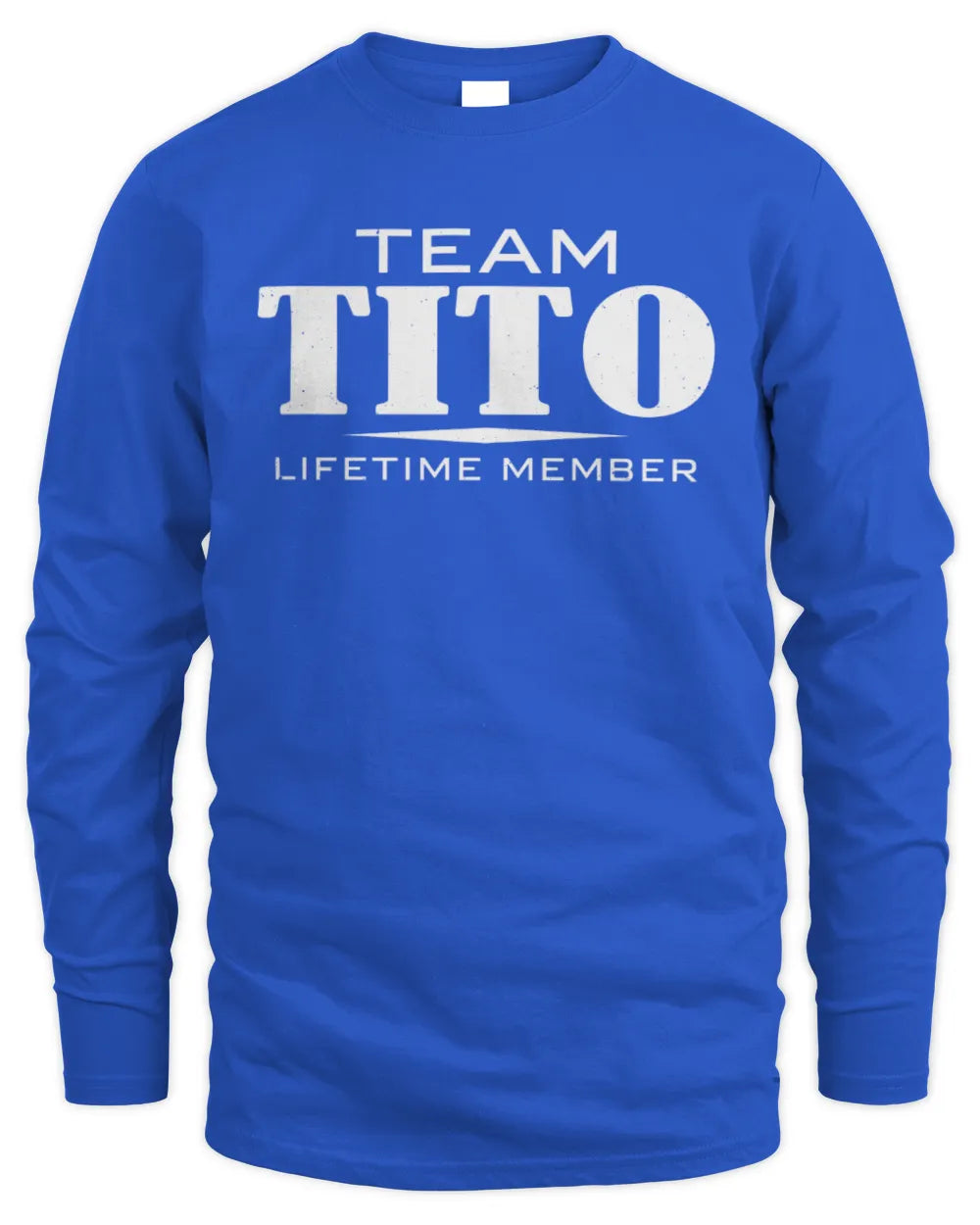 TITO BL62-K4-128 - Personalized “Team NAME Lifetime Member” - Men's Long Sleeved T-Shirt - Royal