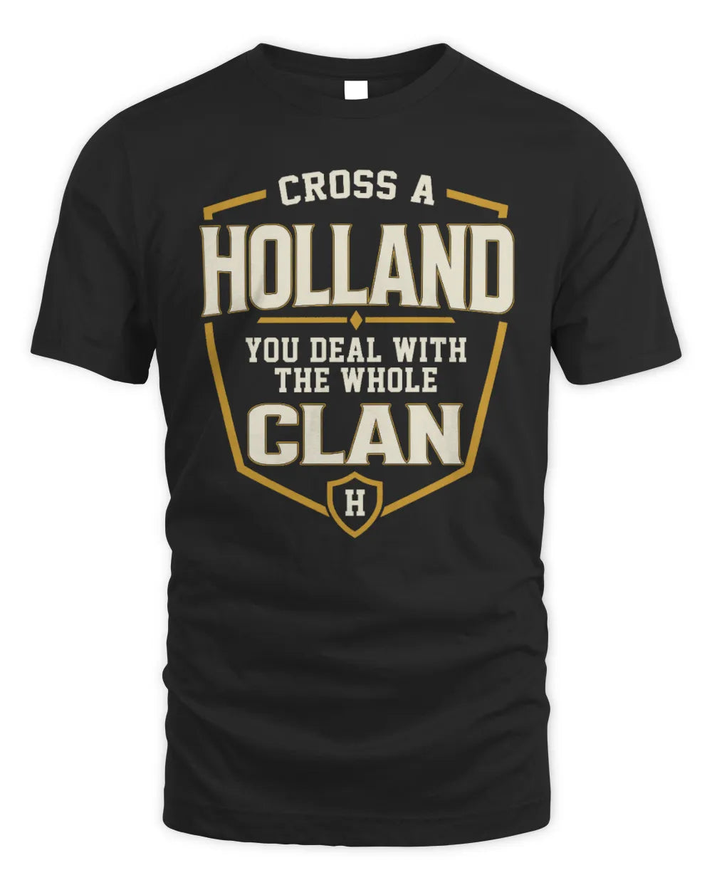 HOLLAND NT1-K008 Cross A/An NAME, You Deal With the Whole Clan | Personalized Vintage T-Shirt - Unisex Standard T-Shirt - Black