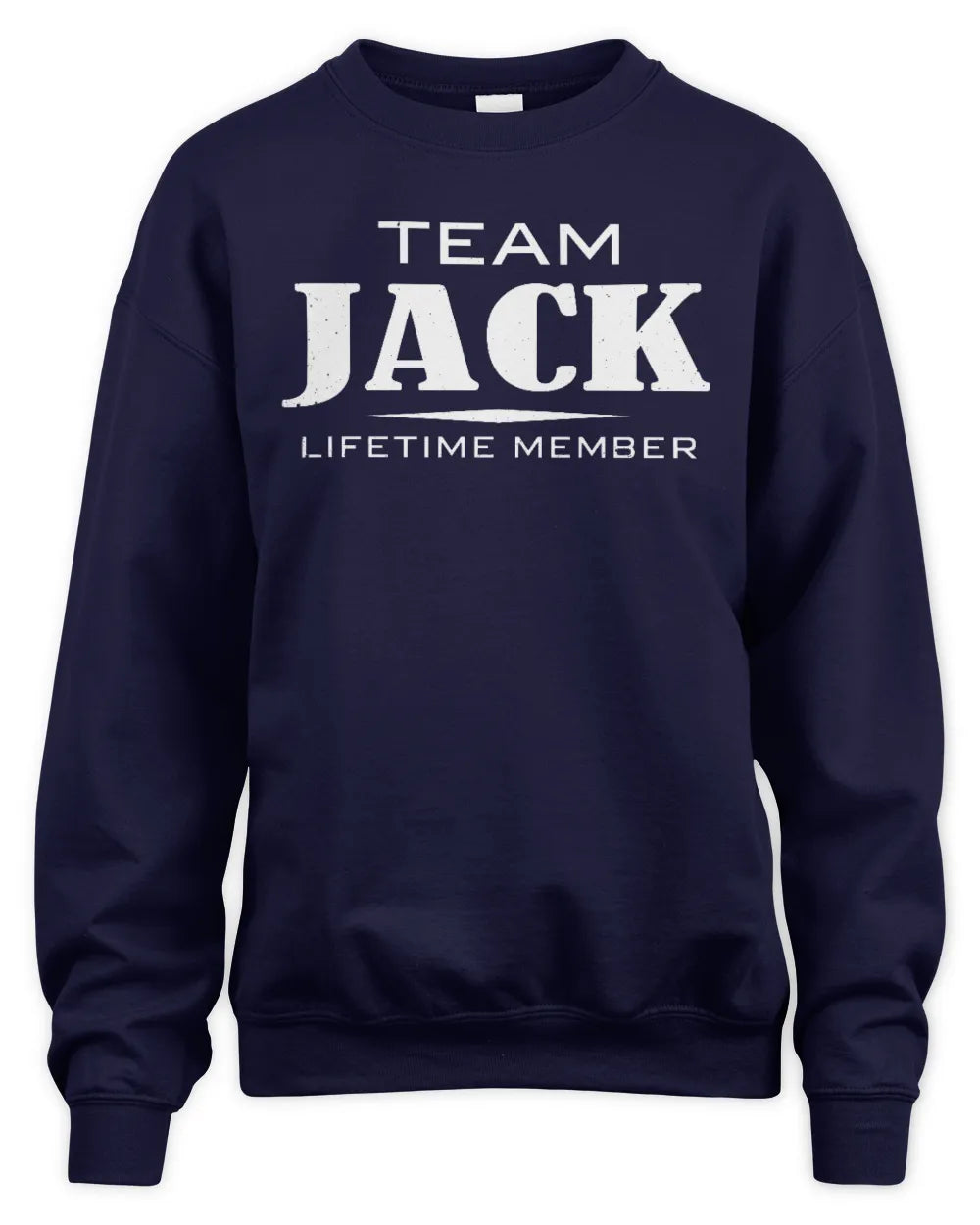 JACK BL62-K4-128 - Personalized “Team NAME Lifetime Member” - Unisex Sweatshirt - Navy